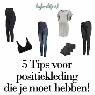 5 Tips voor positiekleding die je moet hebben!