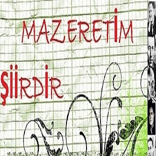 Mazeretim Şiirdir