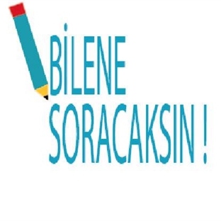 Bilene Soracaksın