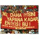 Daha İyisini Yapana Kadar