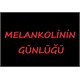 Melankolinin Günlüğü