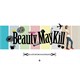 Beauty May Kill